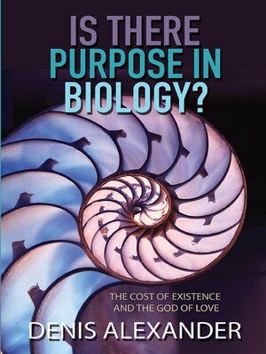 cover image of Is There Purpose in Biology?